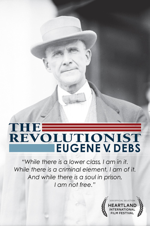 The Revolutionist: Eugene V. Debs (2019) poster