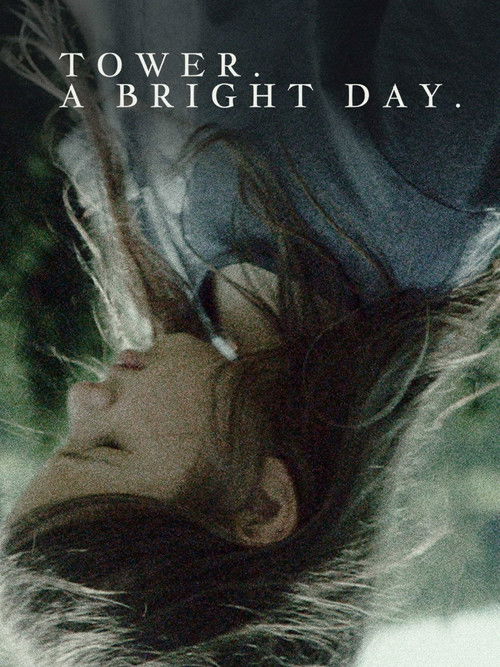 Tower. A Bright Day. (2018) poster