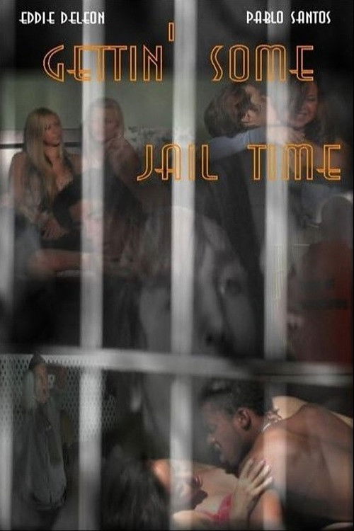 Gettin' Some Jail Time (2006) poster