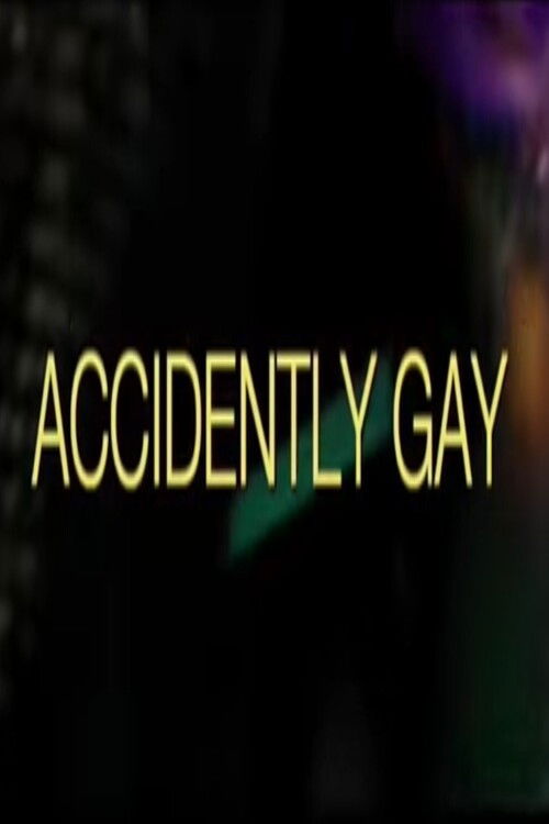Accidently Gay (2001) poster