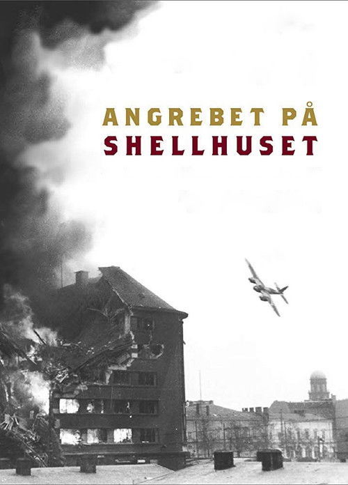 Angrebet På Shellhuset (2013) poster