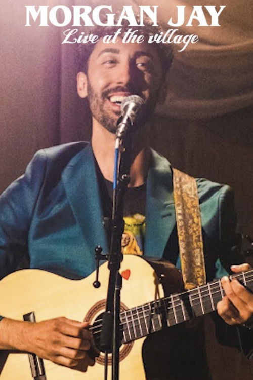 Morgan Jay - Live at the Village. (2023) poster