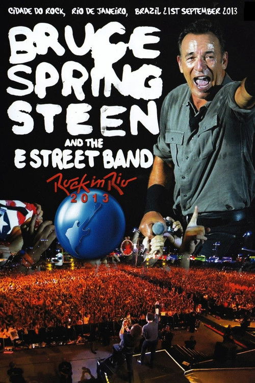 Bruce Springsteen & The E Street Band: Rock In Rio 2013 (2013) poster