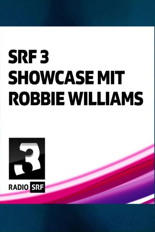 Robbie Williams - SRF 3 Showcase (2016) poster