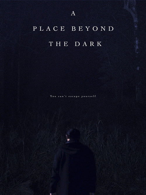 A Place Beyond the Dark (2022) poster