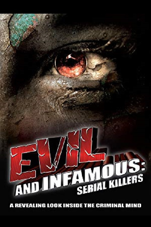 Evil and Infamous (2007) poster