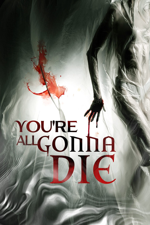 You're All Gonna Die (2023) poster