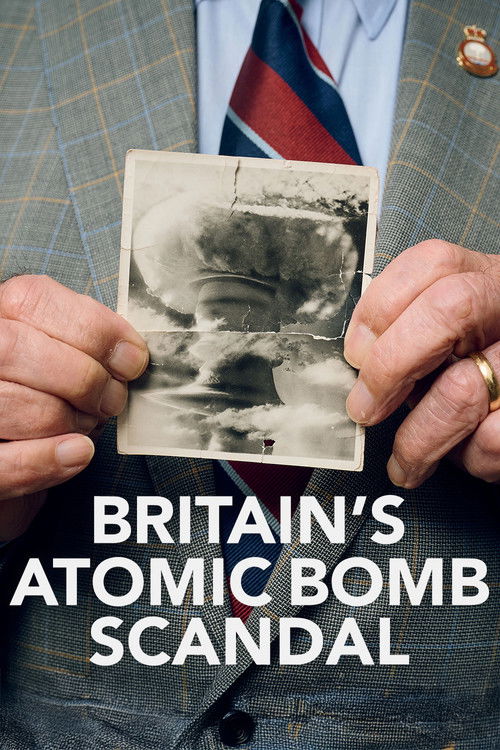 Britain's Atomic Bomb Scandal (2024) poster