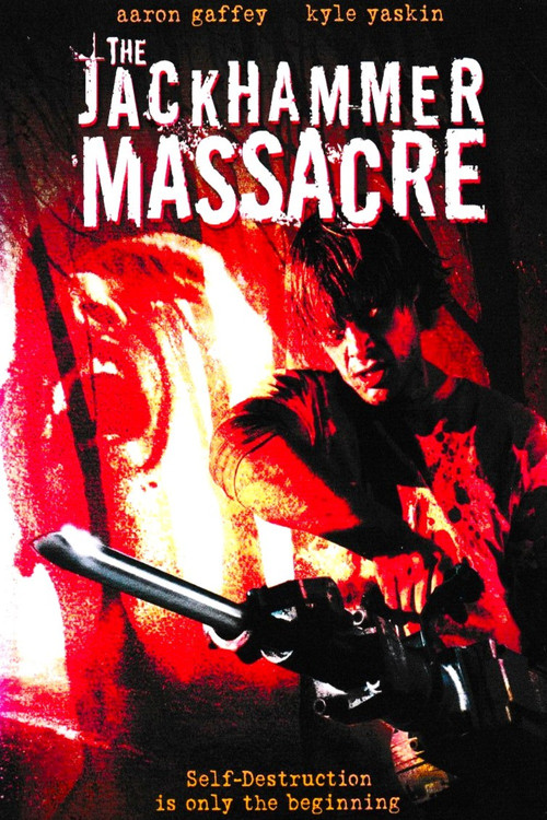 The Jackhammer Massacre (2004) poster