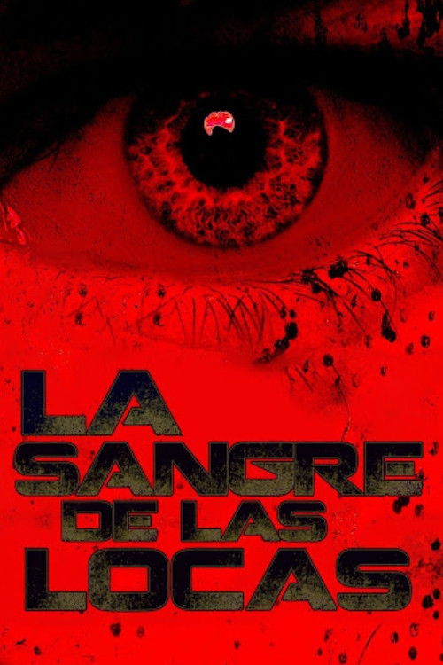 La Sangre de las Locas (2008) poster
