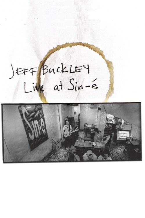 Jeff Buckley: Live At Sin-é (2003) poster