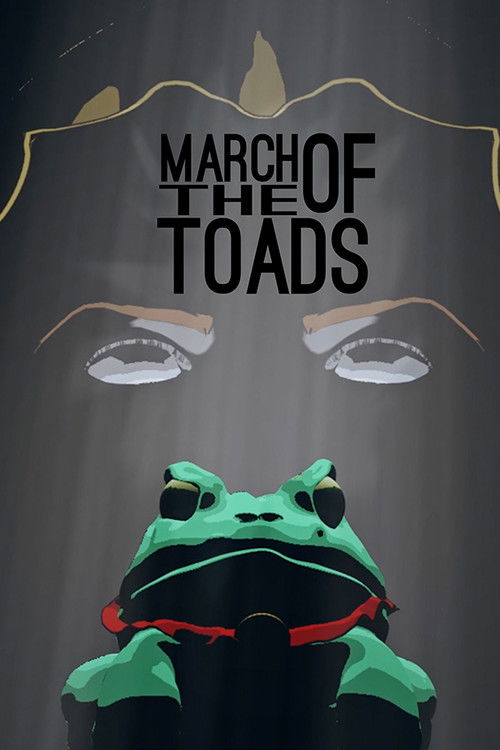 March Of The Toads (2017) poster