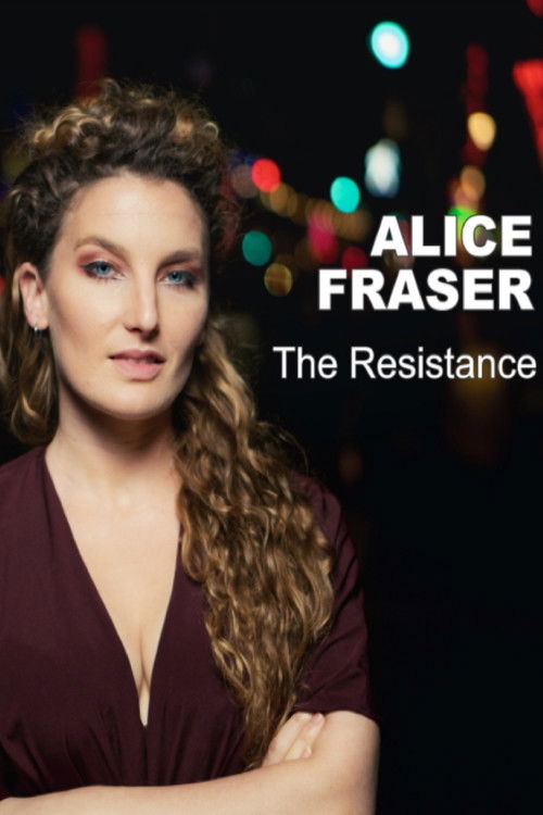 Alice Fraser: The Resistance (2017) poster