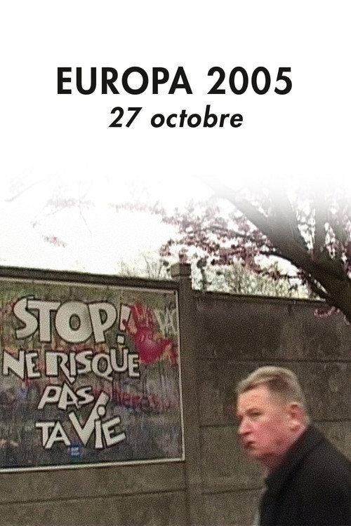 Europa 2005 – 27 octobre (2006) poster