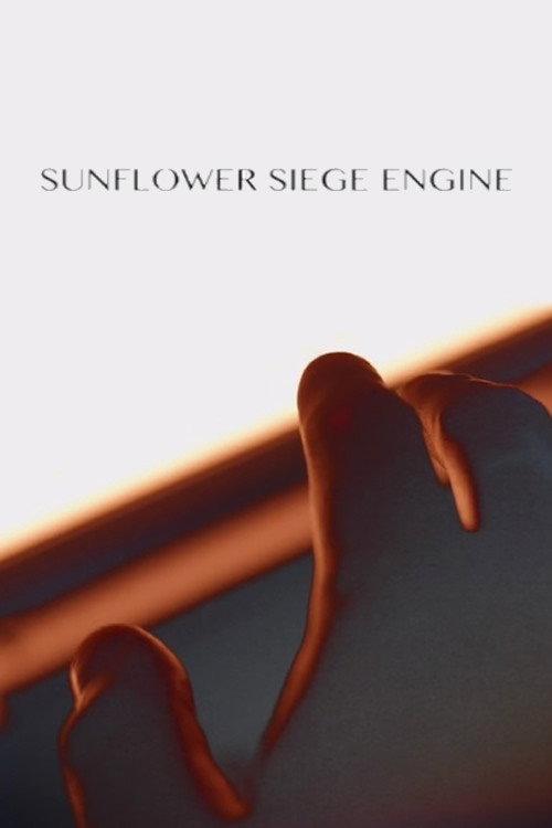 Sunflower Siege Engine (2023) poster