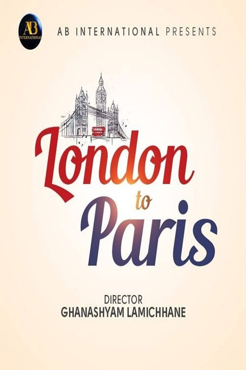 London To Paris (2024) poster