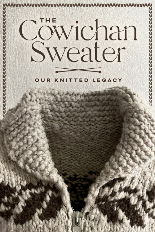 The Cowichan Sweater: Our Knitted Legacy (2023) poster