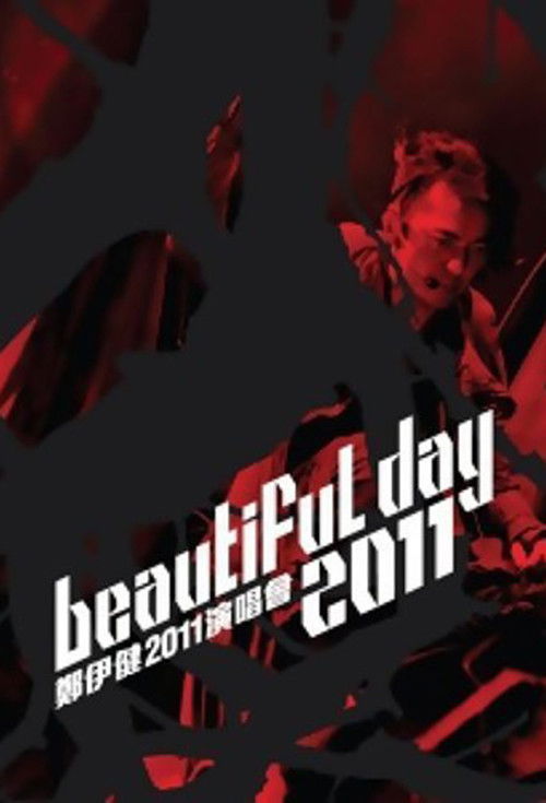 Ekin Cheng Beautiful Day 2011 Concert (2011) poster
