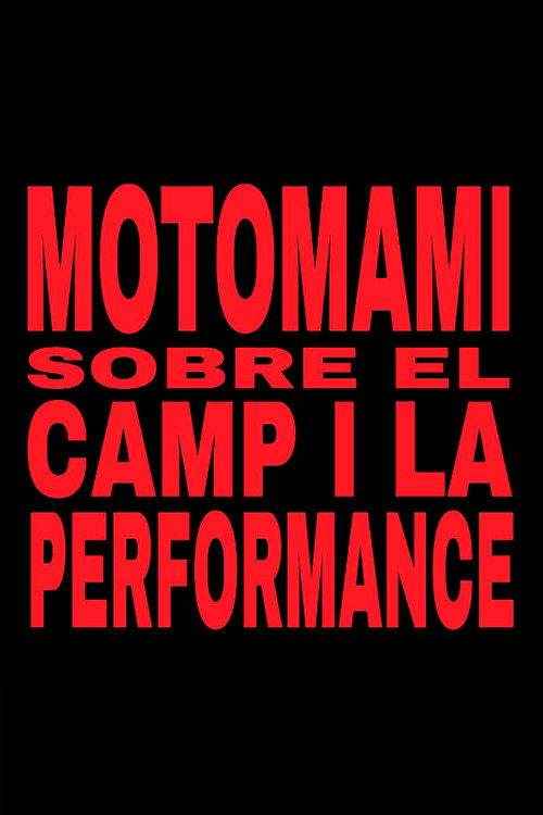 MOTOMAMI. SOBRE EL CAMP I LA PERFORMANCE. (2025) poster