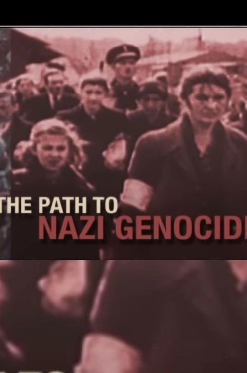 The Path to Nazi Genocide (2008) poster
