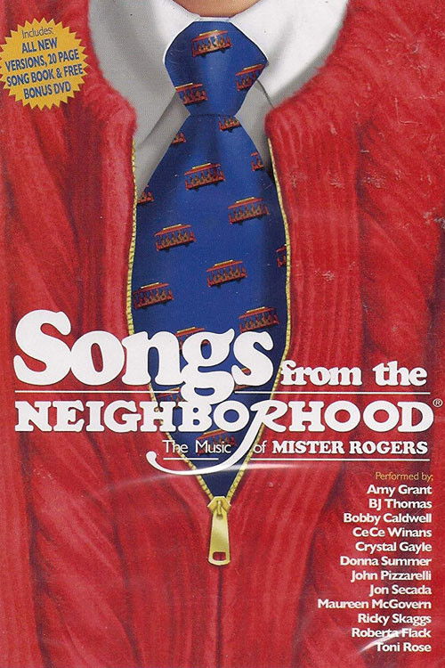 Songs From the Neighborhood: The Music of Mister Rogers (2005) poster
