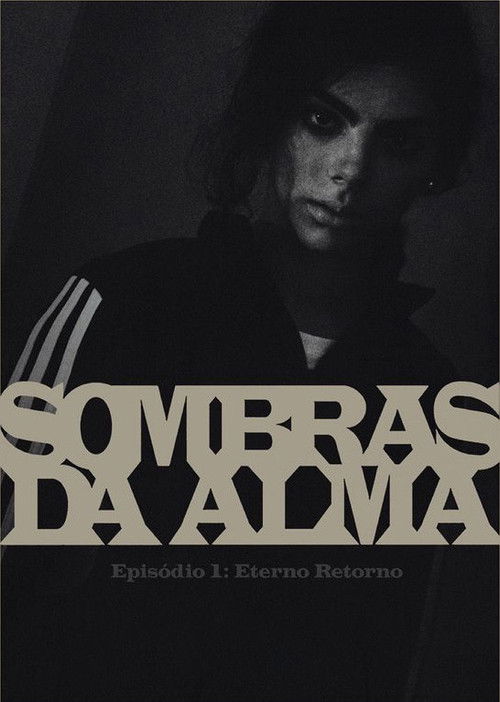 Sombras da Alma: Eterno Retorno poster