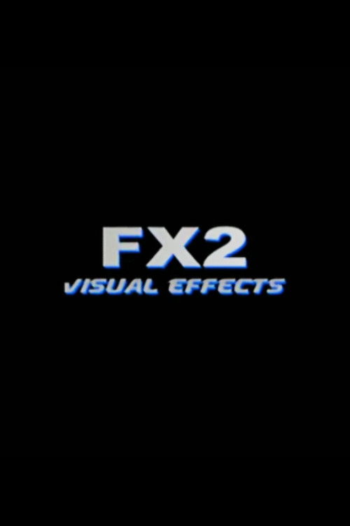 FX2: Visual Effects (2003) poster