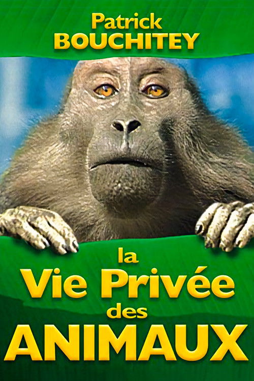 La vie privée des animaux (2005) poster