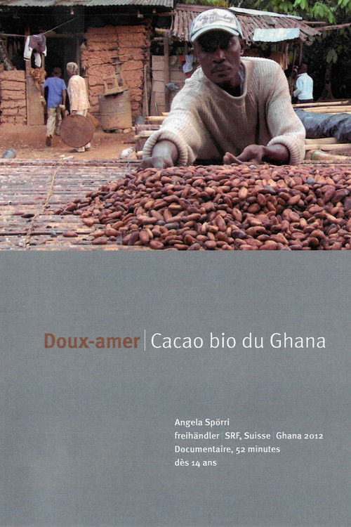 Doux-amer : cacao bio du Ghana (2012) poster