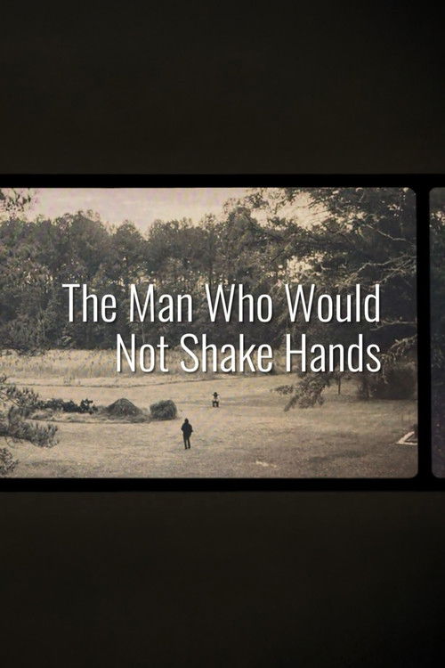 The Man Who Would Not Shake Hands (2023) poster