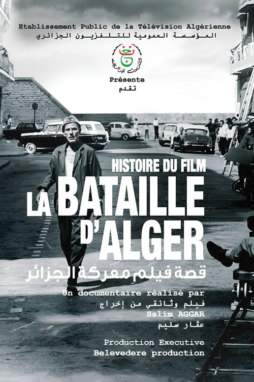 L'Histoire Du Film "La Bataille D'Alger" (2018) poster