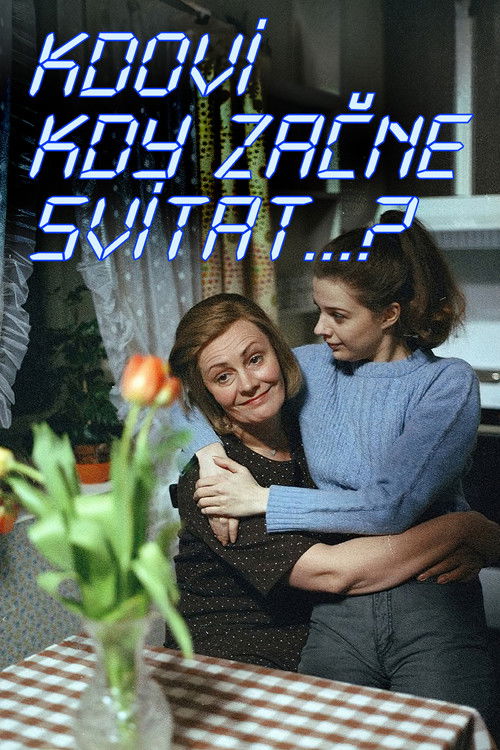 Kdoví, kdy začne svítat...? (1988) poster