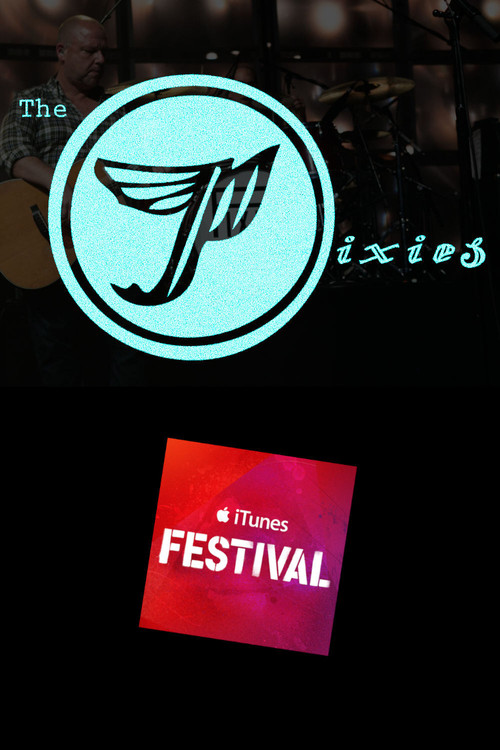 Pixies - Live at iTunes Festival (2013) poster