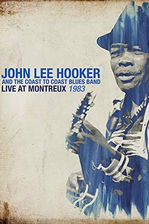 John Lee Hooker - Live At Montreux 1983 (1983) poster