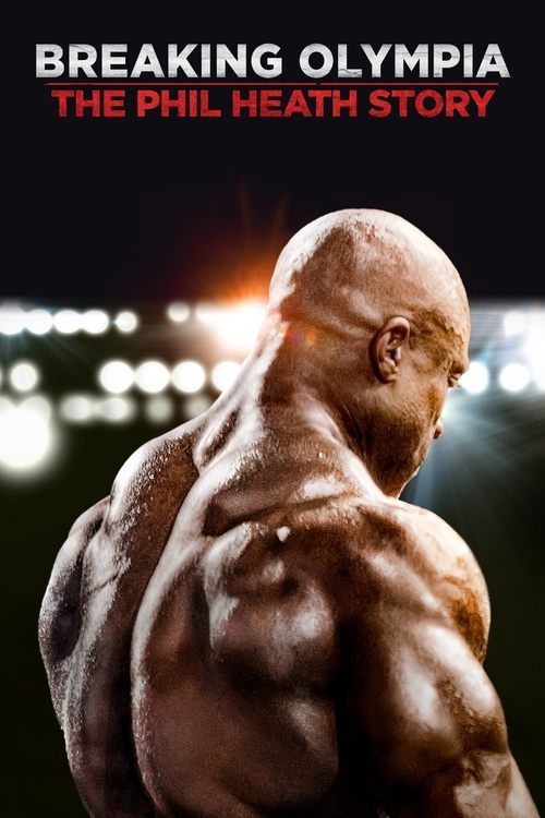 Olympia'yı Fethetmek: Bir Phil Heath Hikâyesi (2024) poster