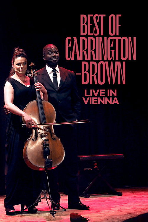 Best of Carrington-Brown live in Vienna (2018) poster