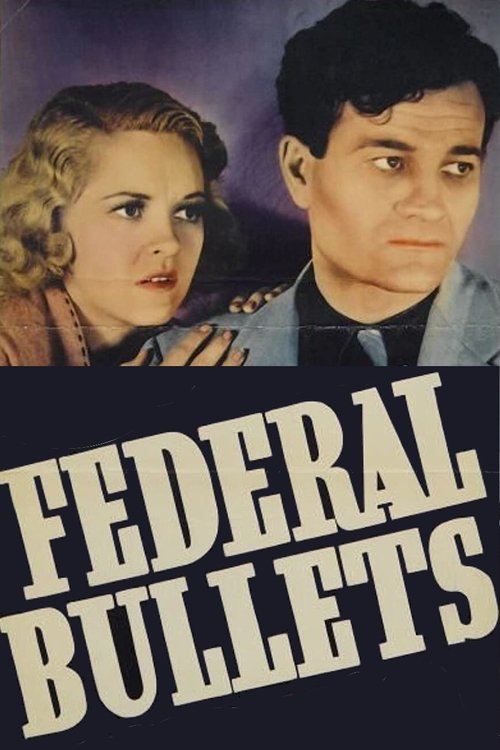 Federal Bullets (1937) poster