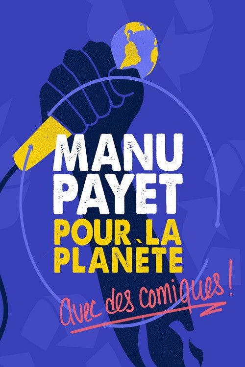 Montreux Comedy Festival 2018 - Manu Payet Pour La Planète (2018) poster
