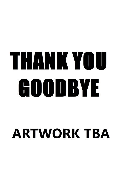 Thank You, Goodbye (2024) poster