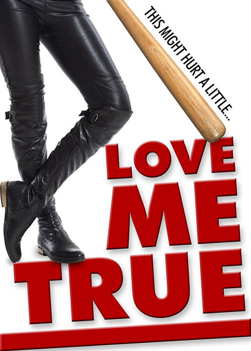 Love Me True (2015) poster