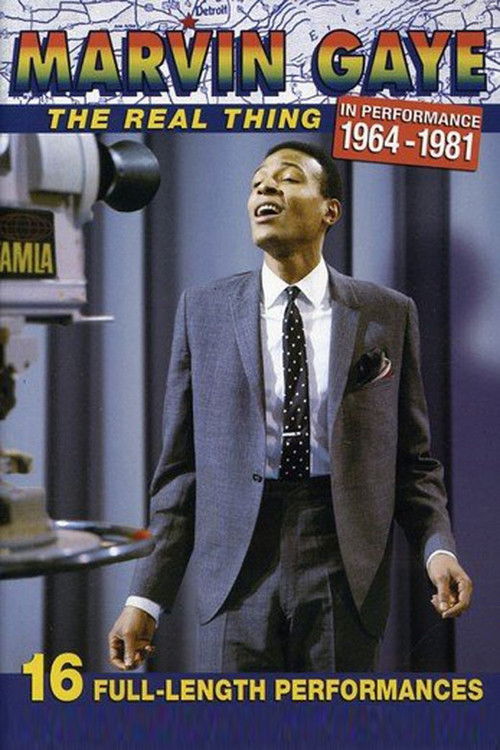 Marvin Gaye: The Real Thing - In Performance 1964-1981 (2006) poster