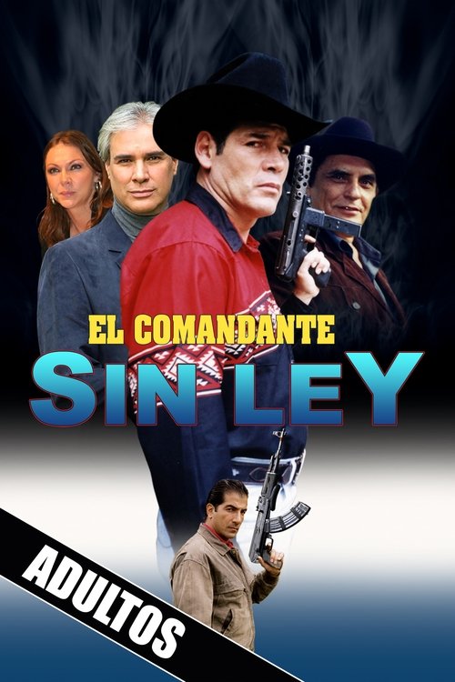 El comandante sin ley (2013) poster