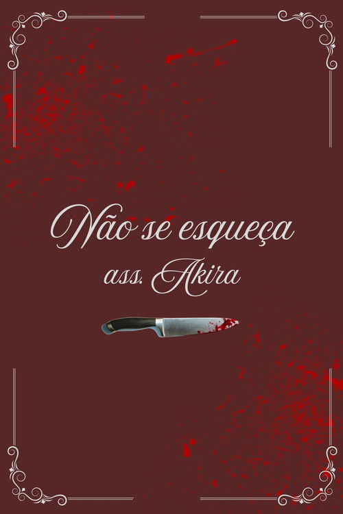 Não Se Esqueça - Ass. Akira poster