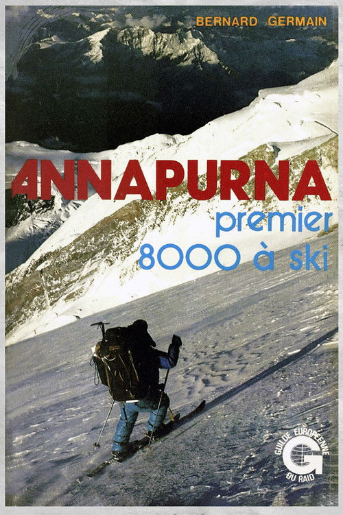 Annapurna, premier 8000 à ski (1979) poster