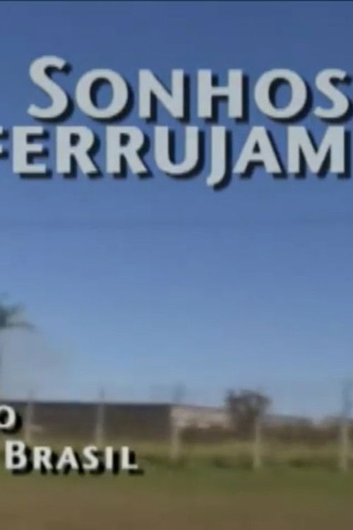 Sonhos Enferrujam – Gurgel e o Carro do Brasil (2004) poster