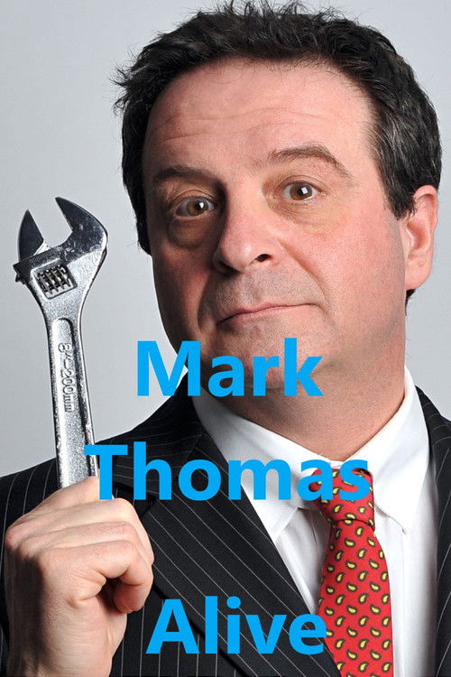 Mark Thomas: Alive (2005) poster