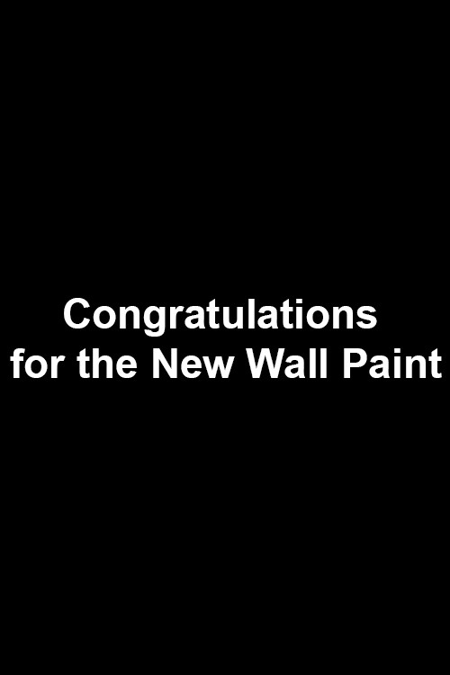 Congratulations for the New Wall Paint (2016) poster