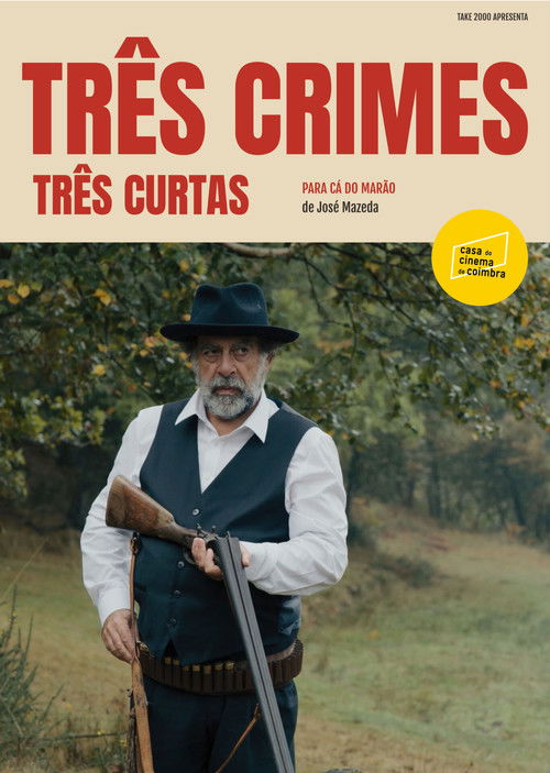 Três Crimes, Três Curtas (2023) poster