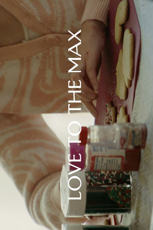 Love to the Max (2024) poster