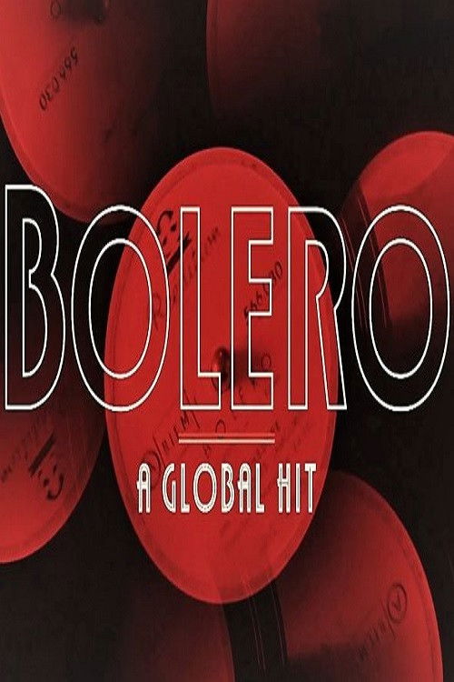 Bolero: A Global Hit (2019) poster